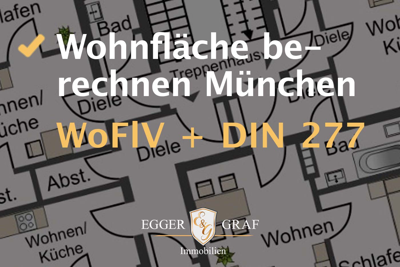 Wohnfläche berechnen München präzise klären Wohnfläche berechnen München präzise klären mit EGGER & GRAF Immobilien